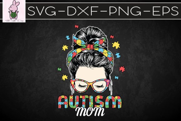 Autism Mom Messy Bun SVG