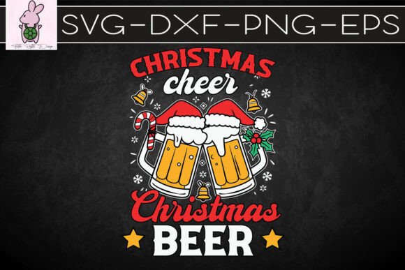 Christmas Cheer Christmas Beer SVG
