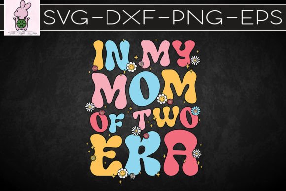 Groovy Mom of Two Era Mother's Day SVG