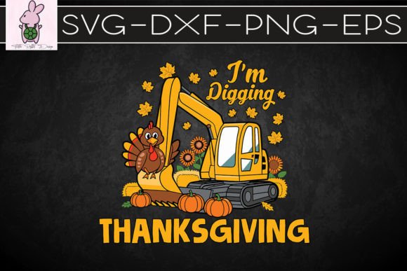 I’m Digging Thanksgiving SVG