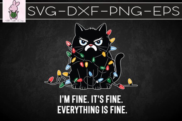 I’m Fine It’s Fine Everything Fine SVG
