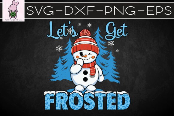 Let’s Get Frosted Merry Christmas SVG