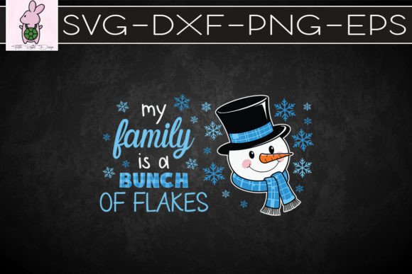 My Family is a Bunch of Flakes SVG