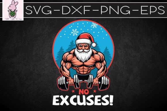 No Excuses Santa SVG