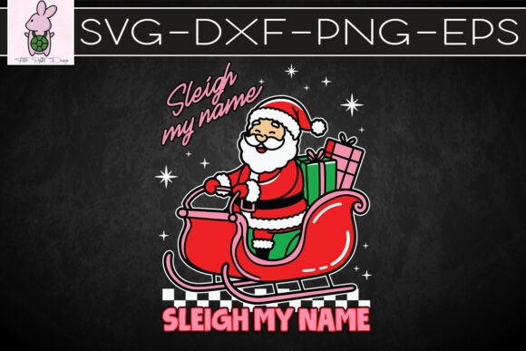 Sleigh My Name Pink Christmas SVG