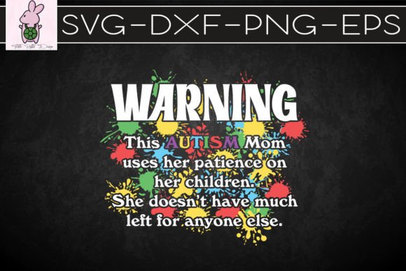 Warn Patience Autism Mom SVG